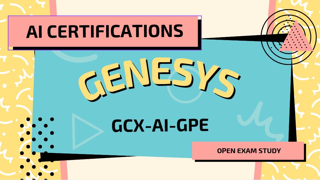 GCX-AI-GPE Exam