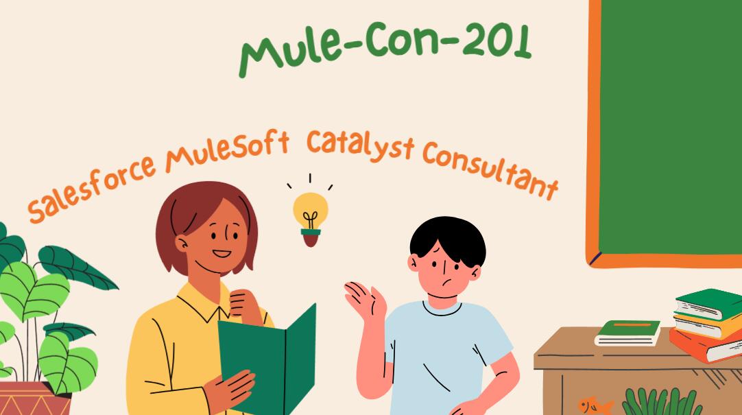 Salesforce Mule-Con-201 Exam